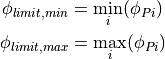 \phi_{limit, min} &= \min_i(\phi_{Pi}) \\
\phi_{limit, max} &= \max_i(\phi_{Pi})